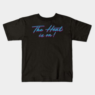 The Heat is on! Kids T-Shirt